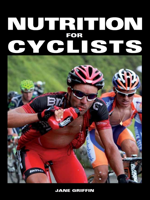 Title details for Nutrition for Cyclists by Jane Griffin - Available